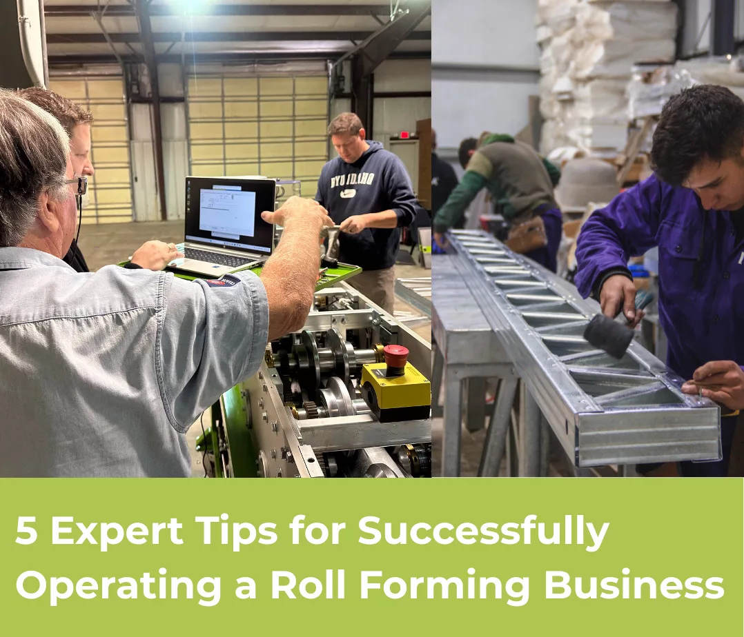 Expert Tips for Successfully Operating a Roll Forming Business