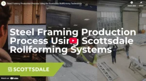 Steel framing production process with Scotpanel and Scottruss Roll Forming Systems Roll former Roll forming Roll forming machine Roll former machine Roll forming process Cold-formed steel Steel framing 