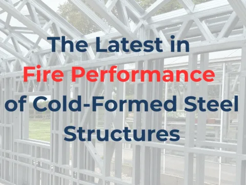 Cold-formed steel Steel framing Fire performance Fire safety Roll forming Fire-rated assemblies Buckling