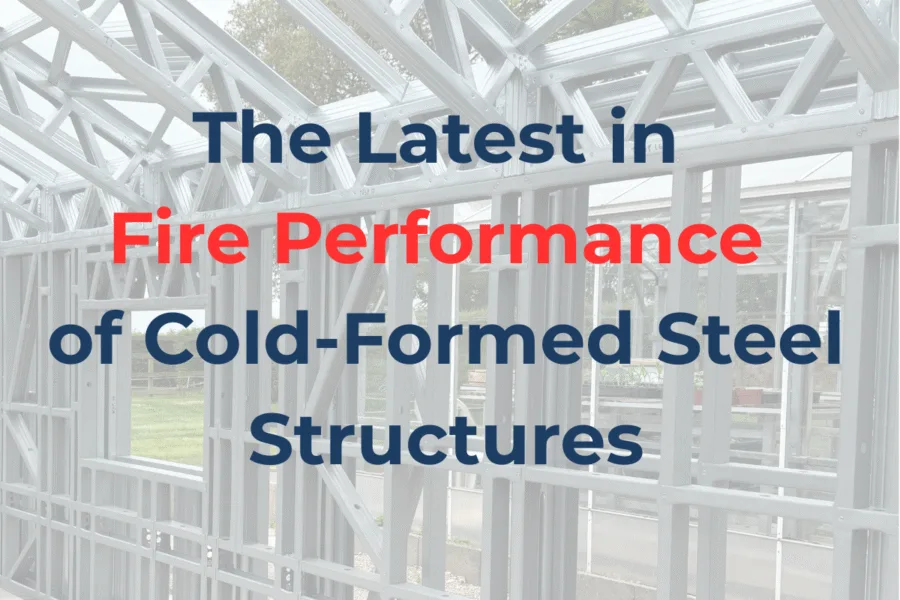 Cold-formed steel Steel framing Fire performance Fire safety Roll forming Fire-rated assemblies Buckling
