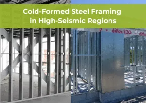 Cold-formed steel Steel framing Steel framing design for high-seismic High-seismic Lateral force resisting systems Steel framing design Cold-formed steel members CFS design software Steel design Steel framing Roll forming technology BIM integration software Structural engineering software Production automation software 