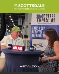 Live Podcast Metalcon 2 - Scottsdale Construction Systems METALCON Roll forming solutions Roll forming Steel framing machines Steel-framed home Roll forming technology Cold-formed steel Steel framing fabrication