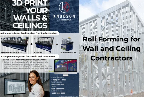 Roll forming machines Roll forming Steel framing technology Walls and ceilings Fabricating walls and ceilings Steel framing Roll forming equipment Curtain wall contractors