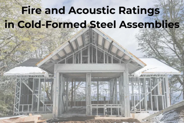 Cold-formed steel Cold-formed steel assemblies CFS floor assemblies CFS wall assemblies CFS roof assemblies Cold-formed steel fire and acoustic data Residential CFS framing Light-commercial CFS framing