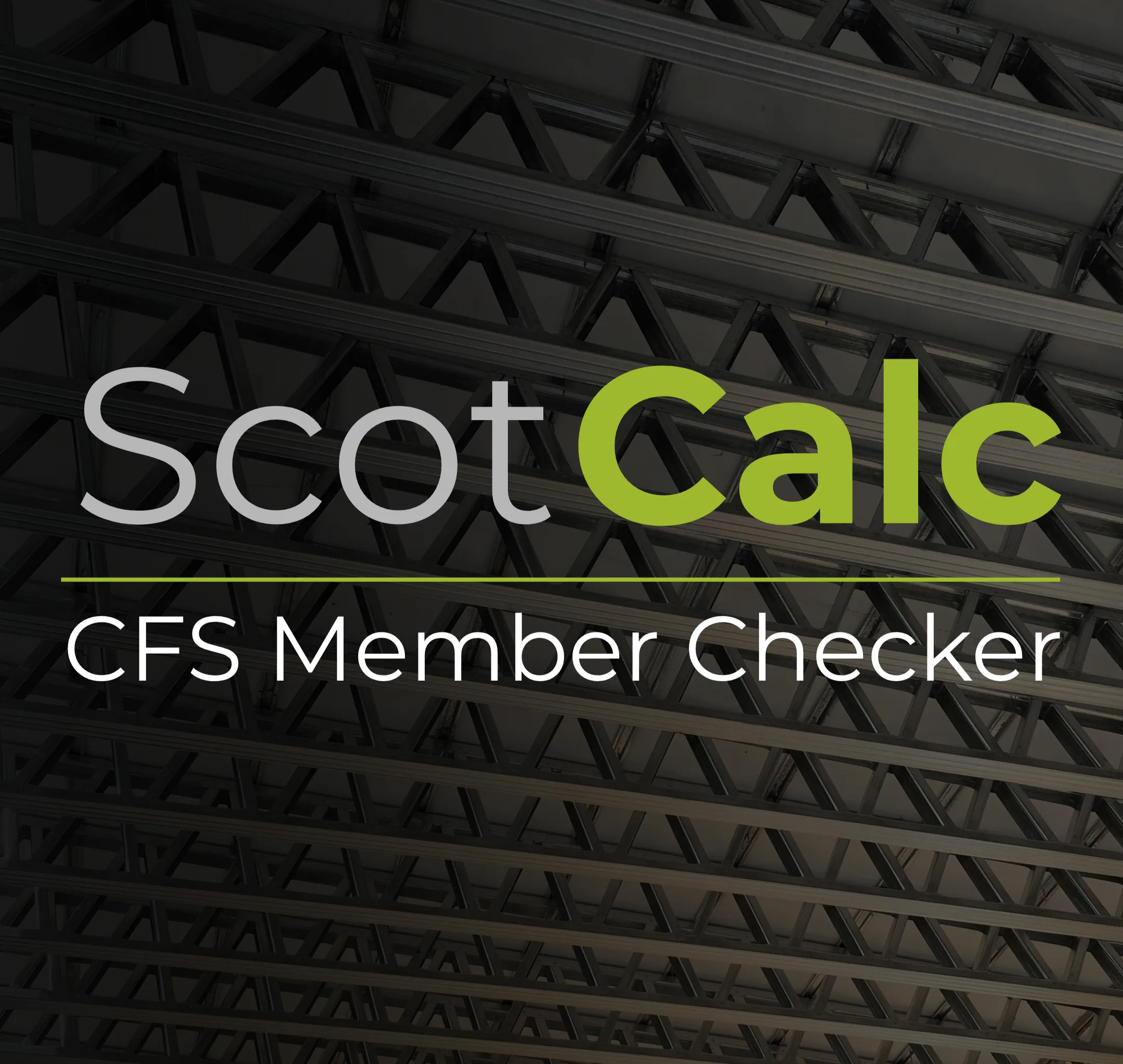 ScotCalc CFS Member Checker: Design Results in One Easy Step