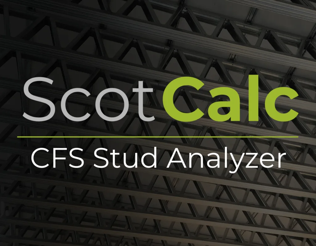 ScotCalc Stud Analyzer Blog - Scottsdale Construction Systems ScotCalc Stud Analyzer Stud analyzer Engineering Stud Roll forming Framing Value engineering